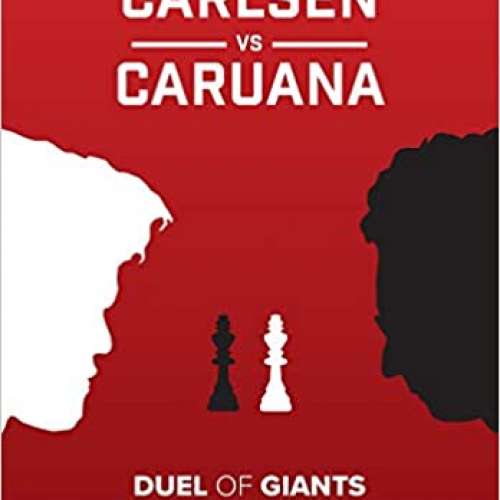 Carlsen vs. Caruana: Duel of Giants