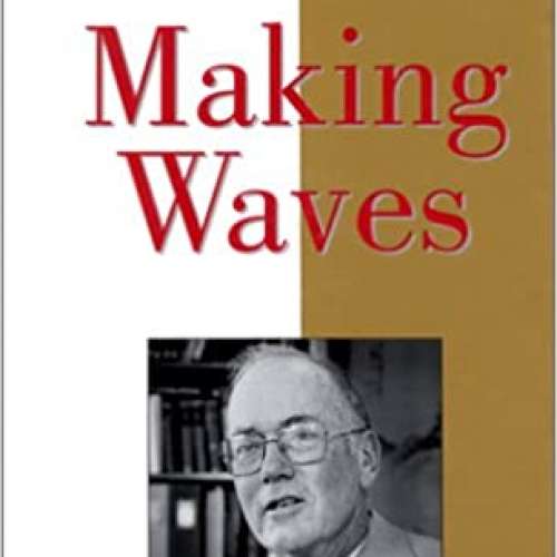 Making Waves (Masters of Modern Physics)