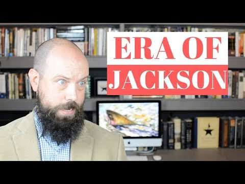 The Era of Andrew Jackson