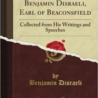 Wit and Wisdom of Benjamin Disraeli, Earl of Beaconsfield