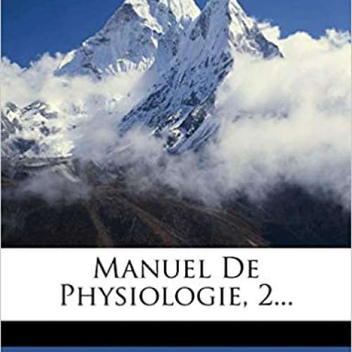 Manuel De Physiologie, Volume 2
