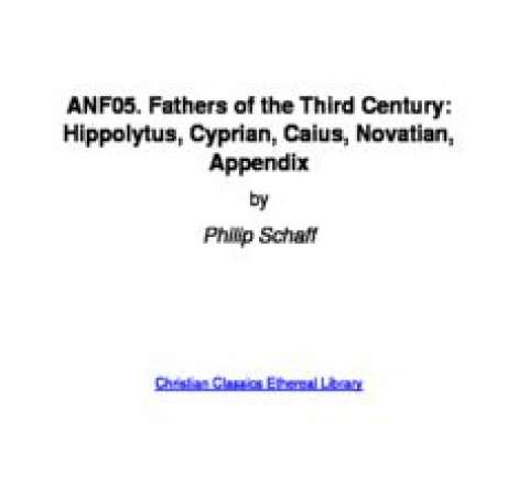 Hippolytus, Cyprian, Caius, Novatian, Appendix