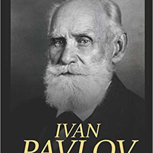 Ivan Pavlov: The Life and Legacy of the Famous Russian Psychologist