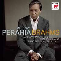 Brahms: Handel Variations, Op. 24 / Rhapsodies, Op. 79 / Piano Pieces, Opp. 118 & 119