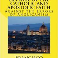 DEFENSE OF THE Catholic and Apostolic Faith Againstthe Errors of Anglicanism