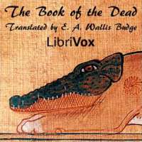 The Book of the Dead by E. A. Wallis BUDGE read by Various Part 1/3