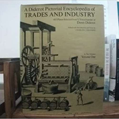 A Diderot Pictorial Encyclopedia of Trades and Industry Volume One