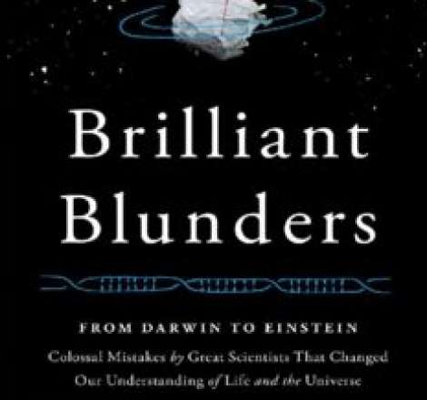Brilliant Blunders: From Darwin to Einstein