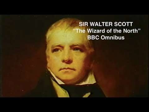 Sir Walter Scott - “The Wizard of the North” - BBC Omnibus