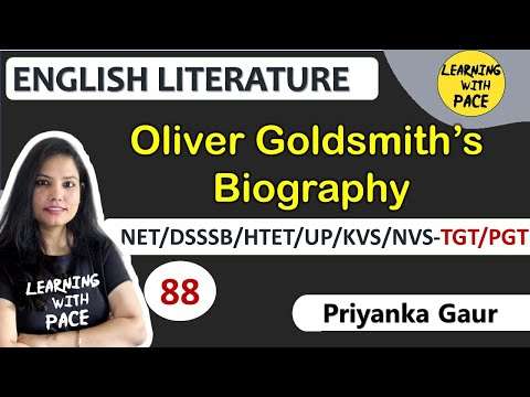 E-88 | Oliver Goldsmith’s Biography | Transitional Poet