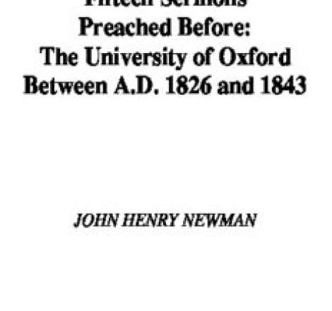 John Henry Newman: Fifteen Sermons Preached before the University of Oxford