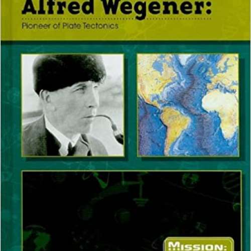 Alfred Wegener: Pioneer of Plate Tectonics