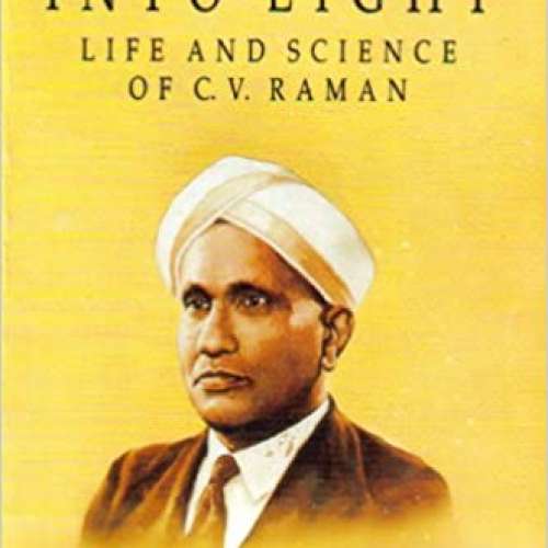 Journey Into Light: Life and Science of C.V. Raman