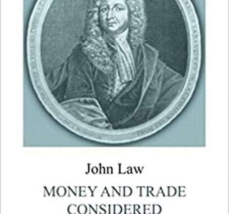 Money and Trade Considered: With a Proposal for Supplying the Nation with Money