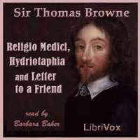 Religio Medici, Hydriotaphia and Letter to a Friend by Thomas BROWNE 