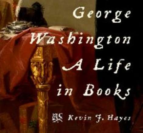 George Washington : A Life in Books