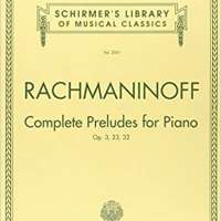 Complete Preludes, Op. 3, 23, 32: Schirmer Library of Classics Volume 2001 Piano Solo
