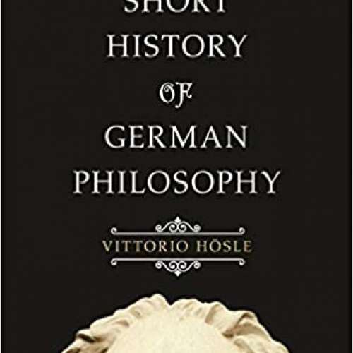A Short History of German Philosophy