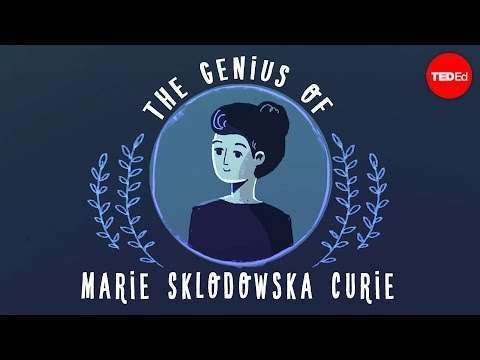 The genius of Marie Curie - As brought by Ted