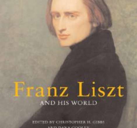 Franz Liszt and his world