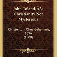 John Toland’s Christianity Not Mysterious