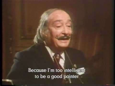 Salvador Dali calls himself a bad painter