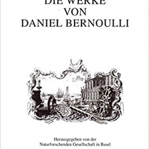 Die Werke von Daniel Bernoulli