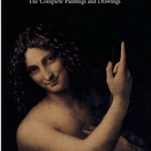 Leonardo Da Vinci: 1452-1519: The Complete Paintings and Drawings