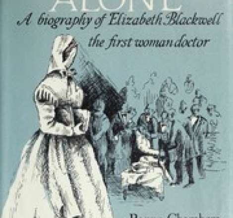 A Doctor Alone: A Biography of Elizabeth Blackwell
