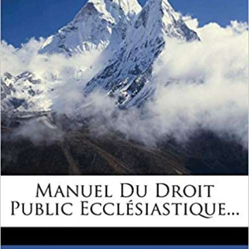 Manuel Du Droit Public Ecclésiastique