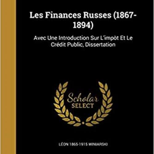 Les Finances Russes (1867-1894)