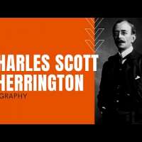 Sir Charles Scott Sherrington: The Synapse, Nobel Prize, and Nervous System