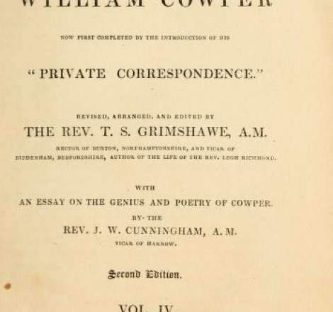 The life and works of William Cowper - Vol IV