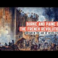 Revolution or Reform? Burke vs. Paine on the French Revolution | Britain in the Age of Revolutions