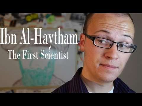 Ibn Al-Haytham: The First Scientist